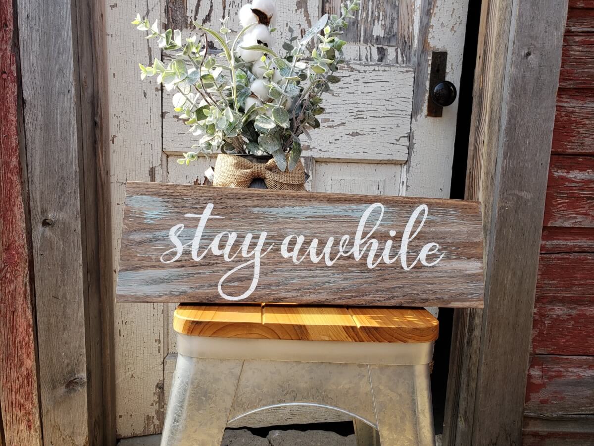 Stay Awhile Wood Rustic Sign