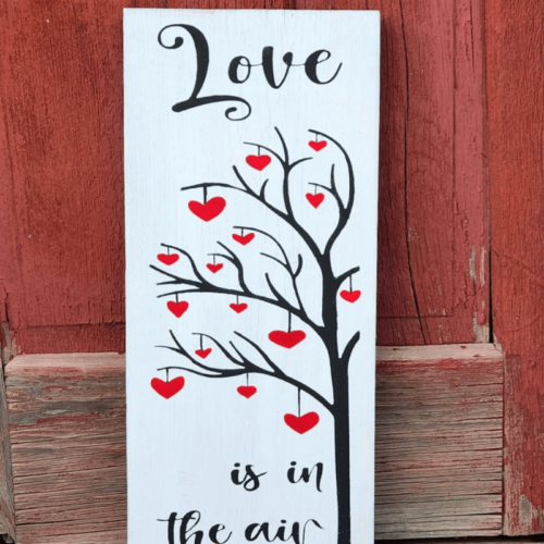 Love is in the Air Valentines Handmade Painted Sign