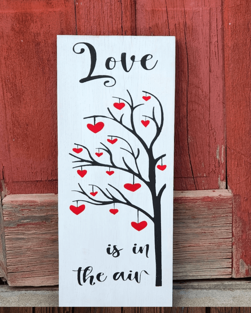 Love is in the Air Valentines Handmade Painted Sign